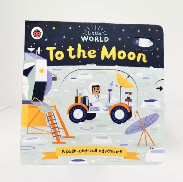 Little World: To the Moon: A push-and-pull adventure