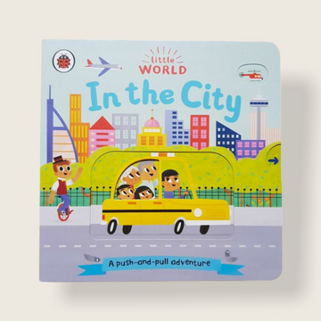 Little World: In the City: A push-and-pull adventure